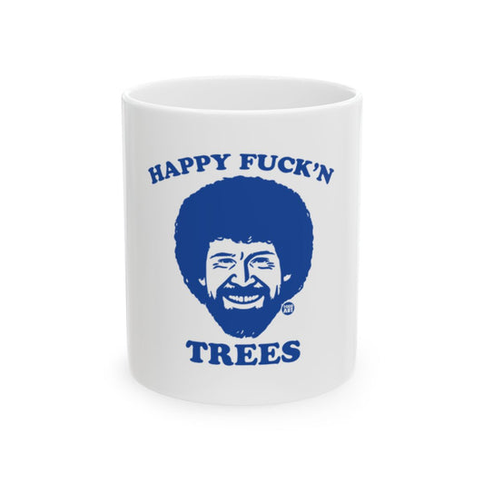 Happy Fuck'n Trees Graphic Mug Gift Idea