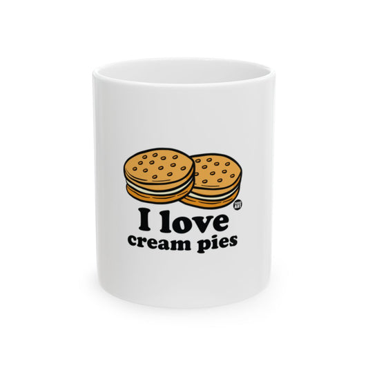 Fun I Love Cream Pies Graphic Mug Perfect for Gifting