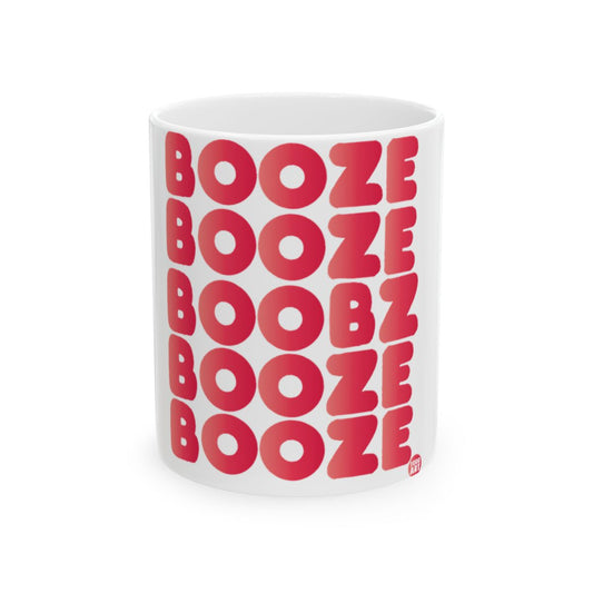 Booze Booze Booze Booze Booze Booze Mug