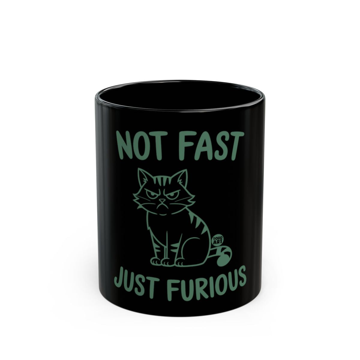 Not Fast Just Furious Cat Motivational Mug