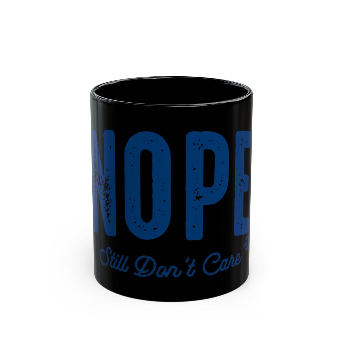 Nope Still Don't Care Mug Product