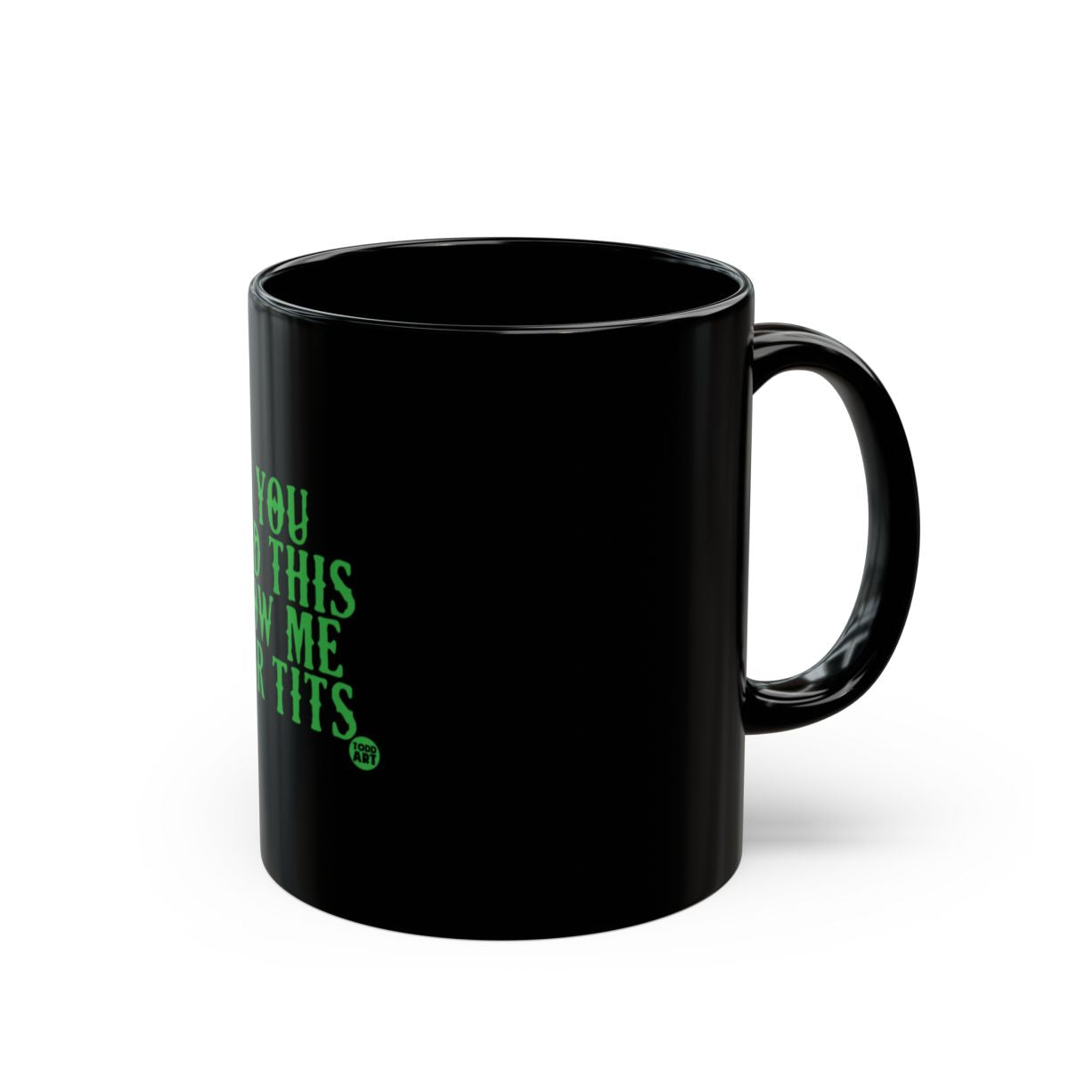 Unique Black Mug with Bold Green Motivational Design