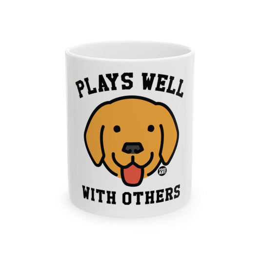 Plays Well With Others Dog Design Mug