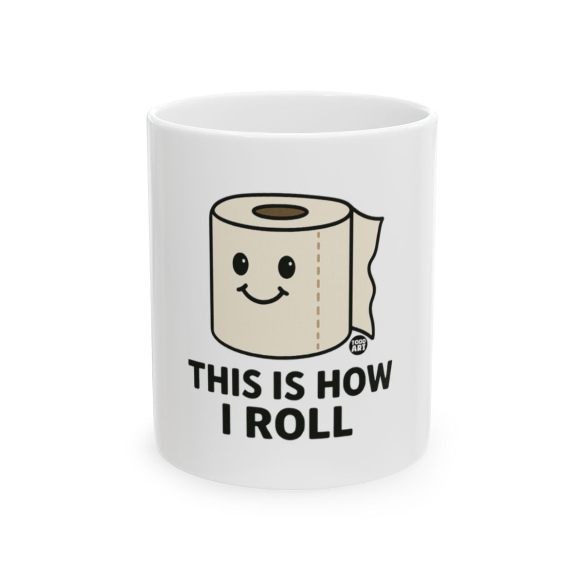 This Is How I Roll Smile Toilet Paper Print Mug