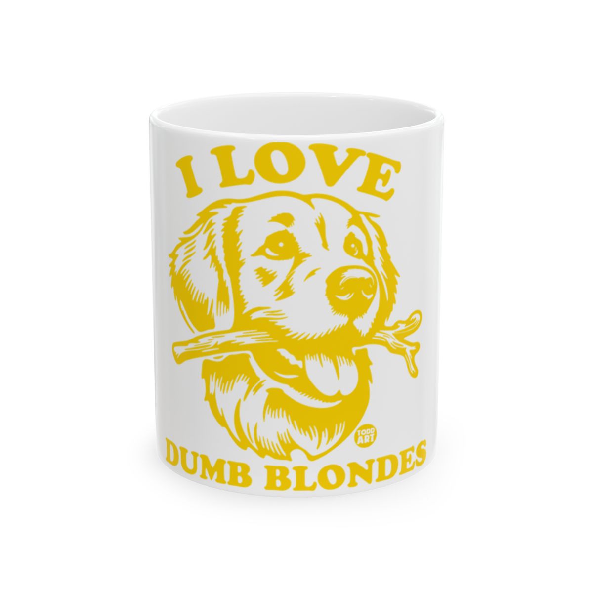 I Love Dumb Blondes Dog Design Mug Unique Gift Idea