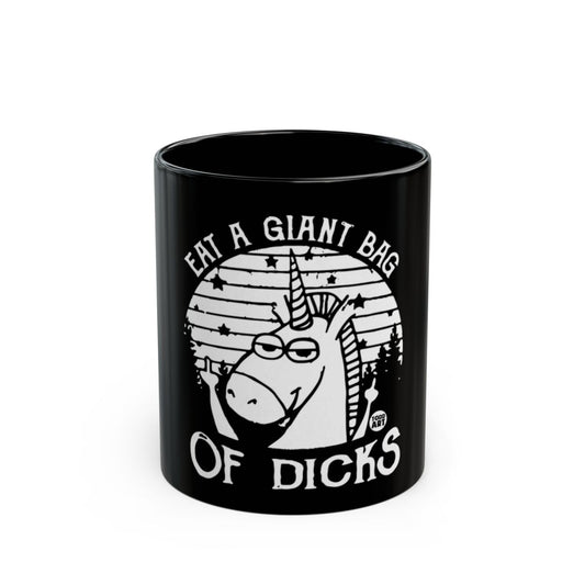 Humor Unicorn Eat a Giant Bag of Dicks Mug