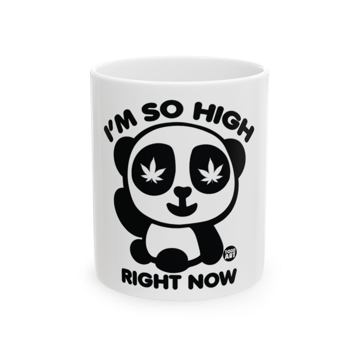 I'm So High Right Now Panda Design Mug