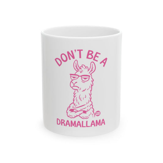Don't Be a Dramallama Mug with Funny Llama Design