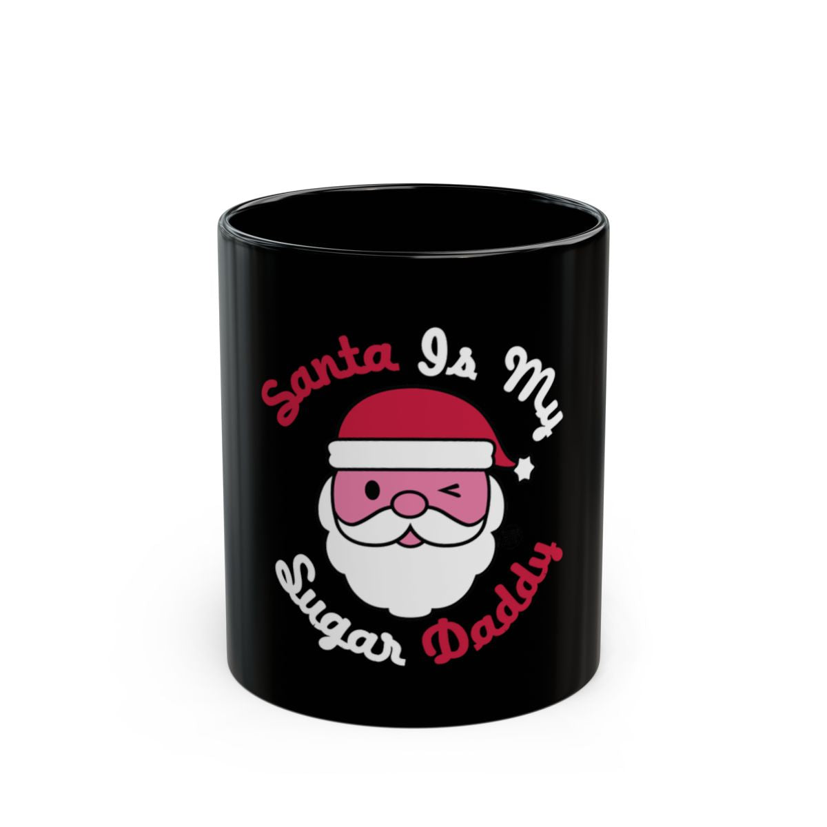 Santa Is My Sugar Daddy Christmas Mug Gift
