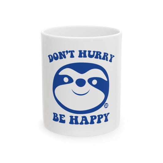 Don't Hurry Be Happy Sloth Design Mug for Positive Vibes