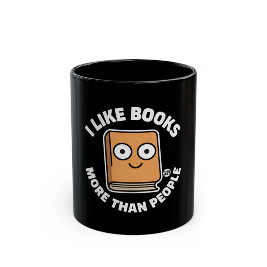 I Like Books More Than People Design Mug