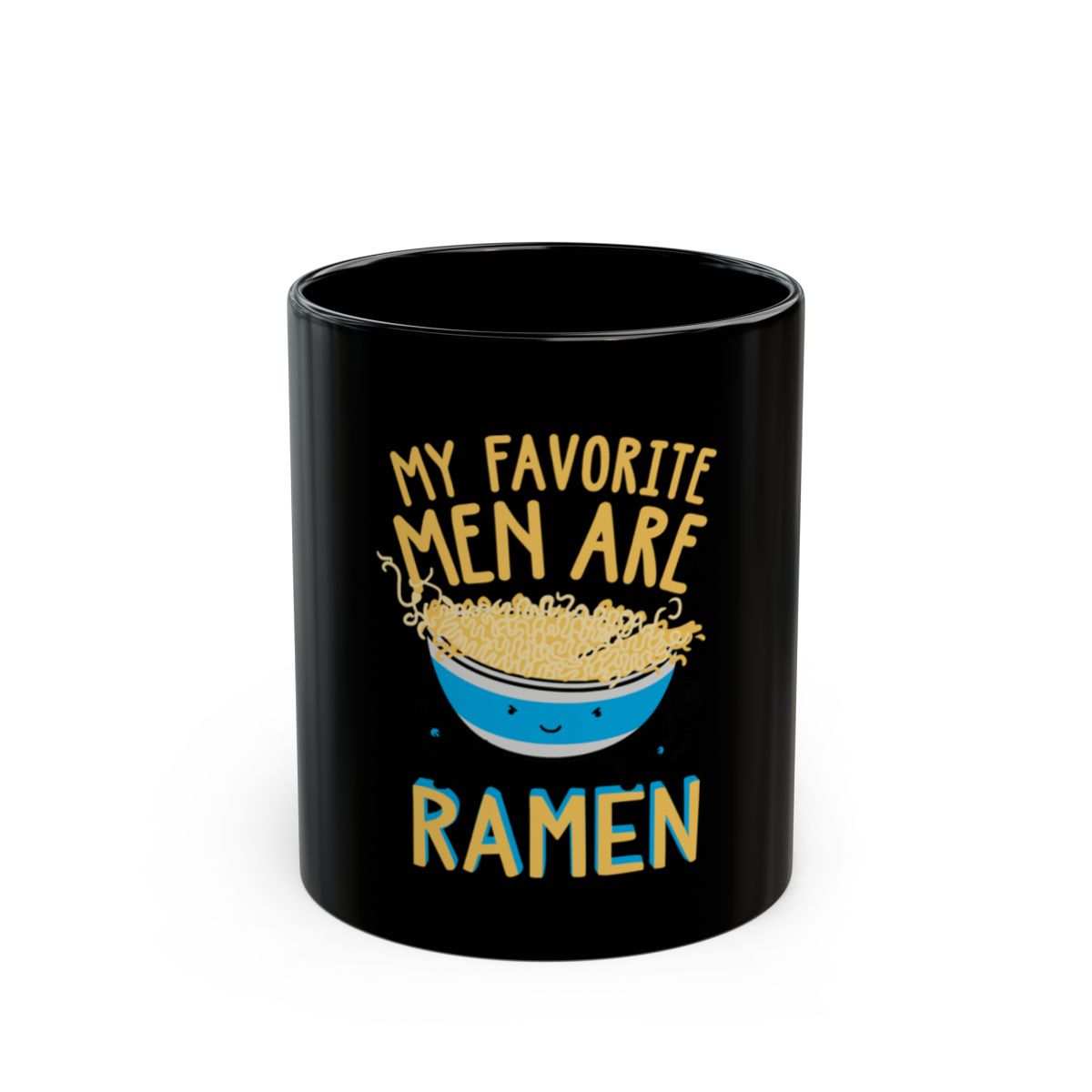 My Favorite Men Are Ramen Funny Novelty Mug