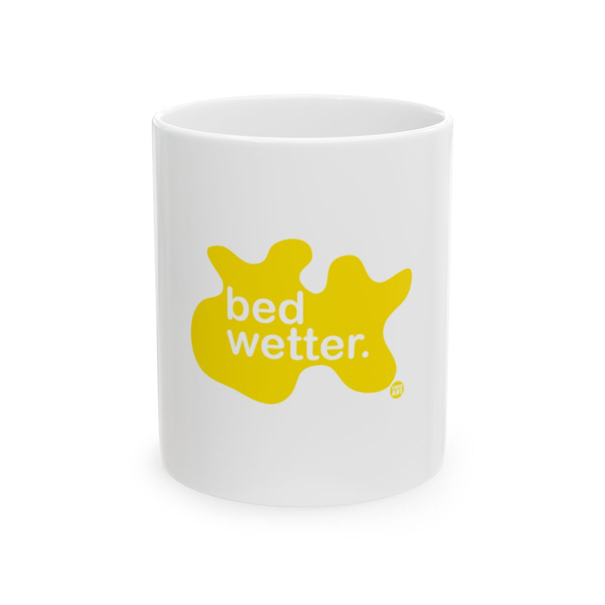 Bed Wetter Graphic Design Mug for Unique Gift