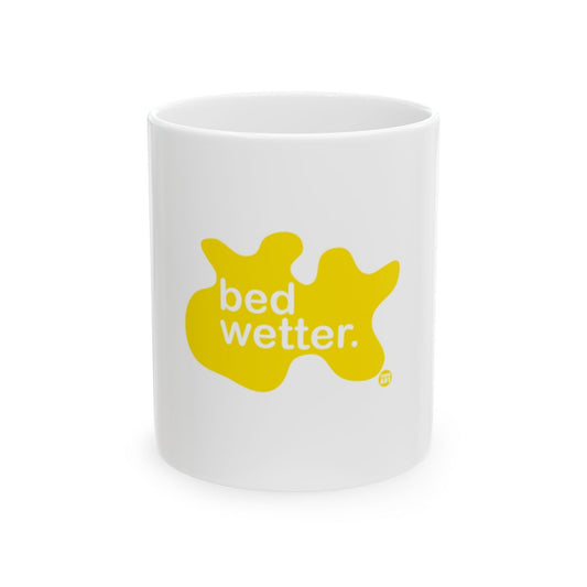 Bed Wetter Graphic Design Mug for Unique Gift