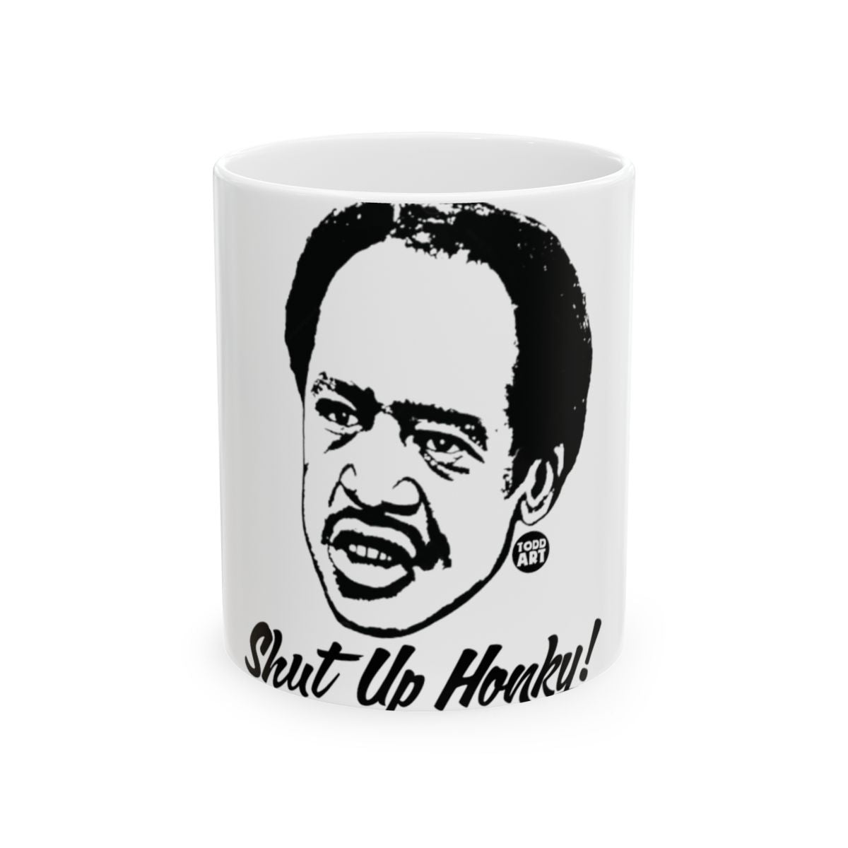 Shut Up Honky Mug with Unique Graphic Design