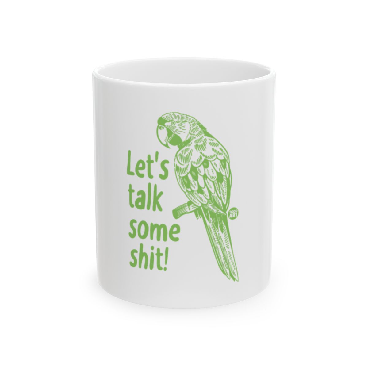 Let's Talk Some Shit Parrot Mug Funny Gift Idea