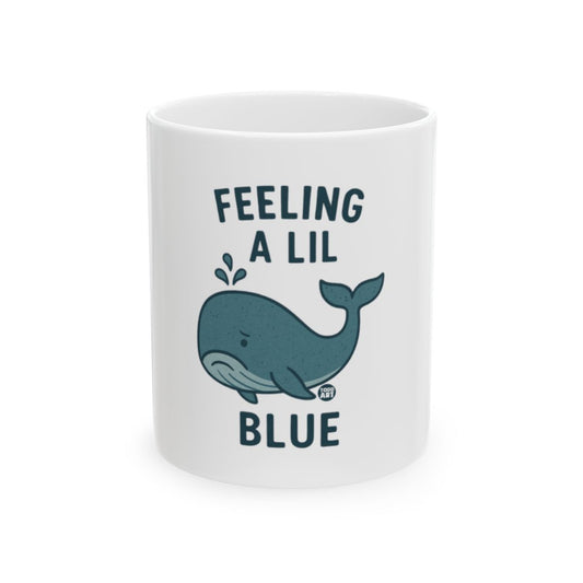 Feeling A Lil Blue Whale Design Mug