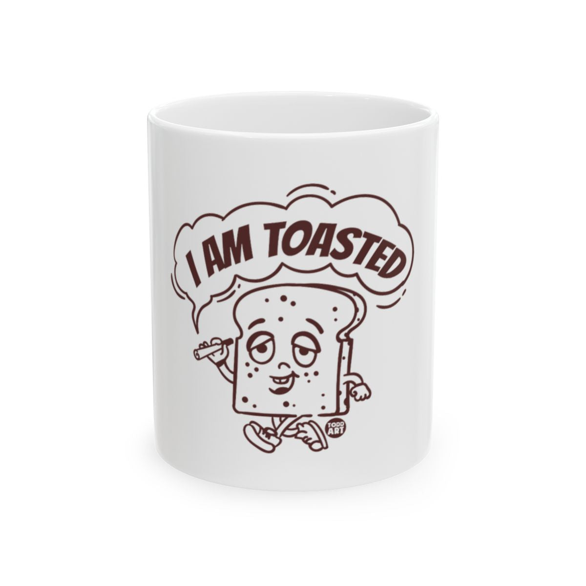 I Am Toasted Cartoon Bread White Ceramic Mug
