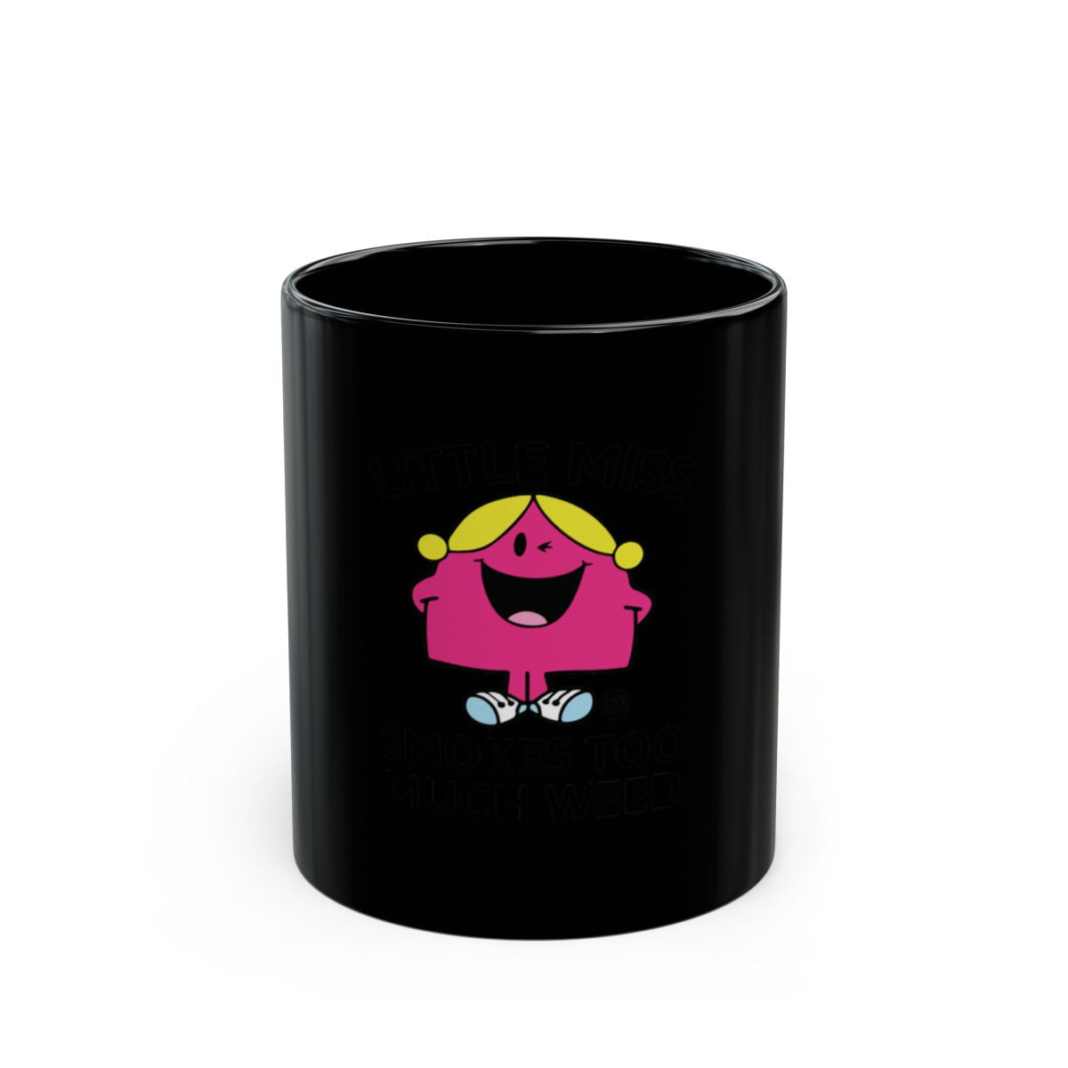 Little Miss Smokes Too Much Weed Mug for Coffee