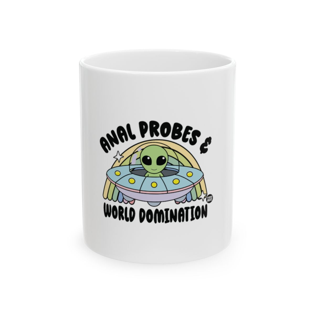 Anal Probes & World Domination Coffee Mug