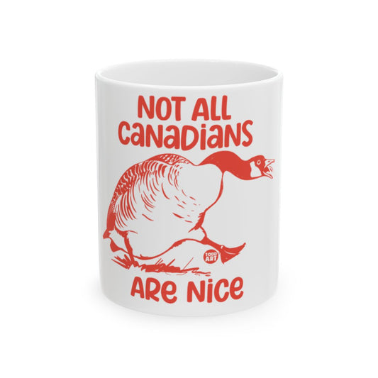 Not All Canadians Are Nice Mug with Goose Illustration