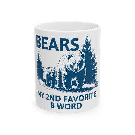 BEARS My 2nd Favorite B Word Mug