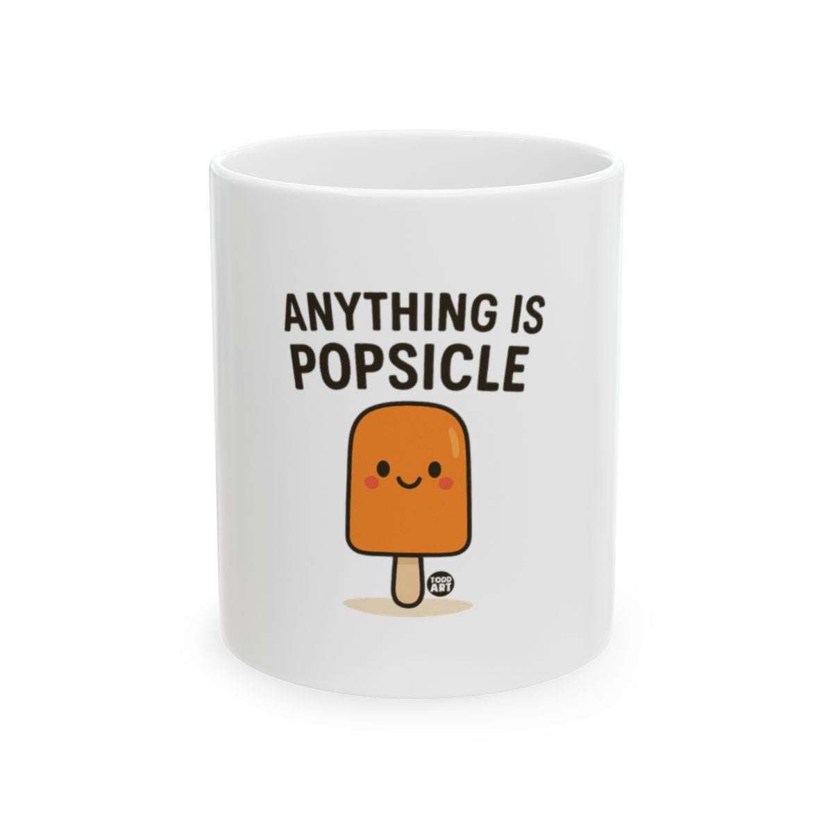 Anything Is Popsicle Cute and Fun Mug