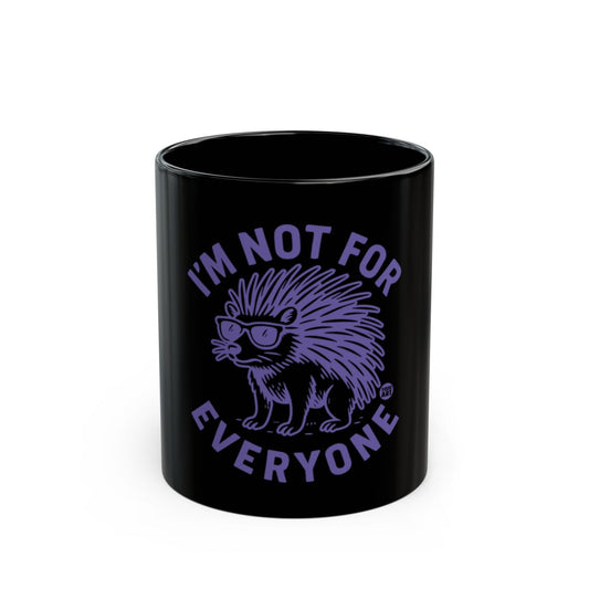 I'm Not For Everyone Hedgehog Mug