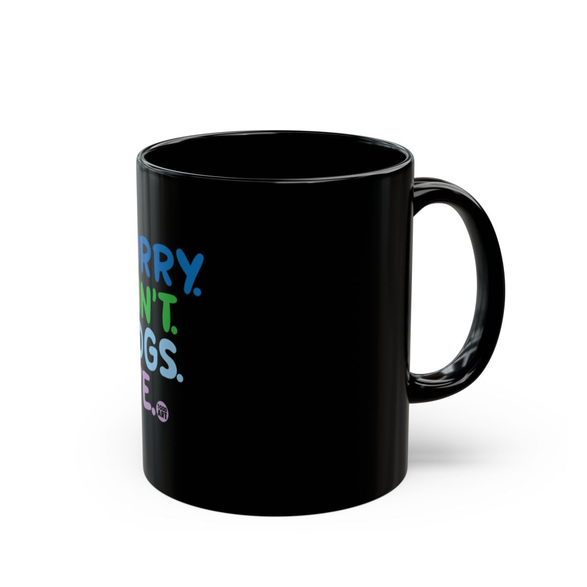 Colorful Inspiring Quote Design Mug with Black Handle